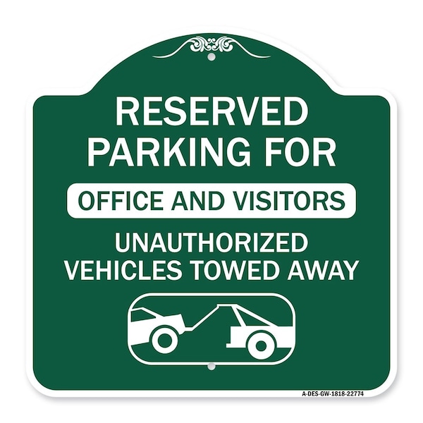 Unauthorized Vehicles Towed Away, Green & White Aluminum Sign, 18" x 18", GW-1818-22774